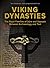 Viking Dynasties: The Royal...