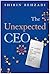 The Unexpected CEO: My Jour...