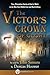 The Victor's Crown of Glory: True, Miraculous Stories of God at Work in the War-Torn Middle East and North Africa