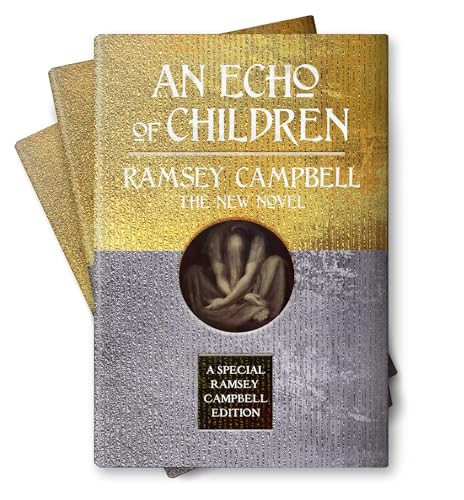An Echo of Children (Special Ramsey Campbell Edition)