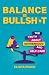 Balance Is Bullsh*t: The Tr...