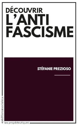 Découvrir l'antifascisme (Hardcover)