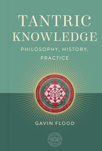 Tantric Knowledge: Philosophy, History, Practice (Hardcover)