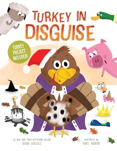 Turkey in Disguise!: Turkey Project Included (Hardcover)