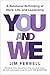 You and We by Jim Ferrell You and We by Jim Ferrell