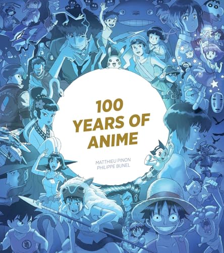 100 Years of Anime (Hardcover)