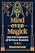 Mind over Magick: The Psych...