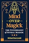Mind over Magick:...