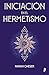 Iniciación en el Hermetismo...