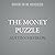 The Money Puzzle by Austin Cheviron