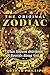 The Original Zodiac: What A...