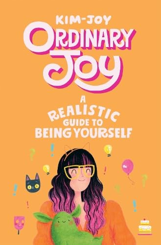 Ordinary Joy: A Realistic Guide to Being Yourself (Hardcover)