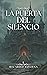 La Puerta Del Silencio (La ...