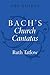 Bach's Church Cantatas (The ABS Guides Series)
