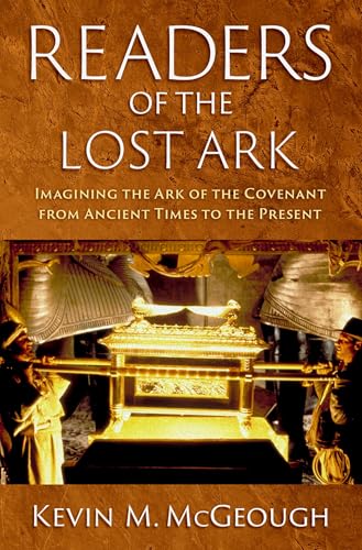 Readers of the Lost Ark: Imagining the Ark of the Covenant from Ancient Times to the Present (Hardcover)