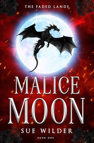 Malice Moon (The Faded Lands #1)
