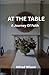 AT THE TABLE by Alfred Wilson