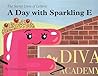 A Day With Sparkling E by Theresa Lang A Day With Sparkling E by Theresa Lang