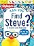 Can You Find Steve?: A Hide...