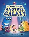 I Come from Another Galaxy by James Kwan