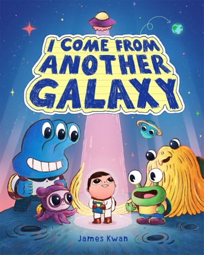 I Come from Another Galaxy: A Picture Book (Hardcover)