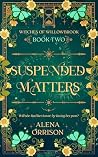 Suspended Matters...