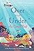 Over and Under the Coral Reef