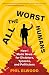 All the Worst Humans: How I Made News for Dictators, Tycoons, and Politicians