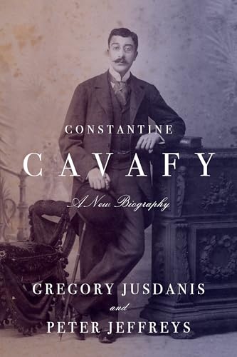 Constantine Cavafy: A New Biography (Hardcover)
