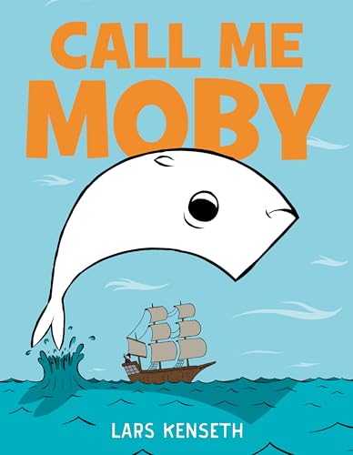 Call Me Moby (Hardcover)
