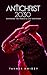 Antichrist 2030: Exposing The World's Last Dictator