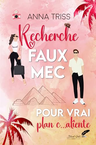 Recherche faux mec pour vrai plan c...aliente (French Edition)