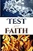 Test Your Faith