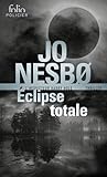 Éclipse totale by Jo Nesbø