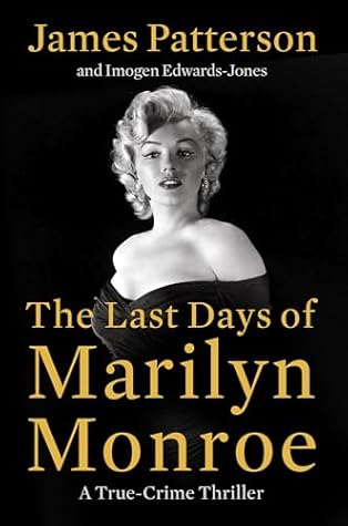 The Last Days of Marilyn Monroe: A True Crime Thriller