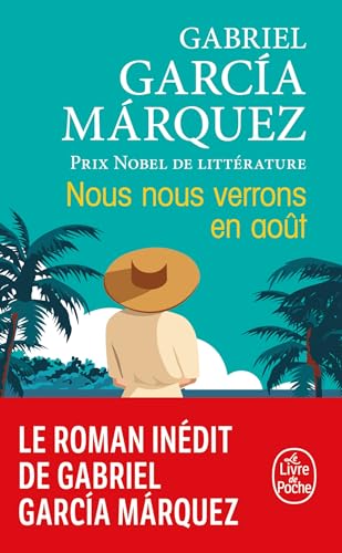 Nous nous verrons en août