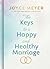 The Keys to a Happy and Healthy Marriage