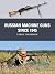 Russian Machine Guns since 1945 (Weapon, 89)