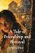 A Tale of Friendship and Be...
