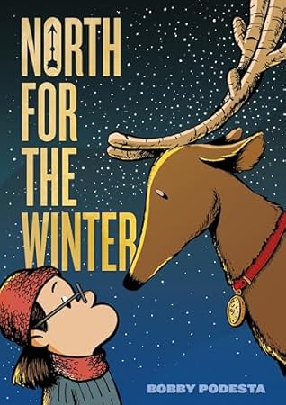 North for the Winter by Bobby Podesta