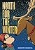 North for the Winter by Bobby Podesta North for the Winter by Bobby Podesta