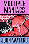 Multiple Maniacs:...