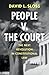 People v. The Court: The Next Revolution in Constitutional Law