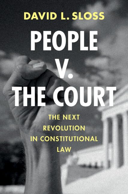 People v. The Court: The Next Revolution in Constitutional Law (Hardcover)