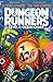 Dungeon Runners by Kieran Larwood