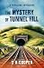 THE MYSTERY OF TUNNEL HILL by S R Cooper