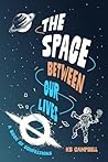The Space Between Our Lives by KB Campbell