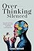 Overthinking Silenced: Recl...