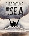 Shadows of the Sea