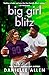 Big Girl Blitz (Curve, #3)